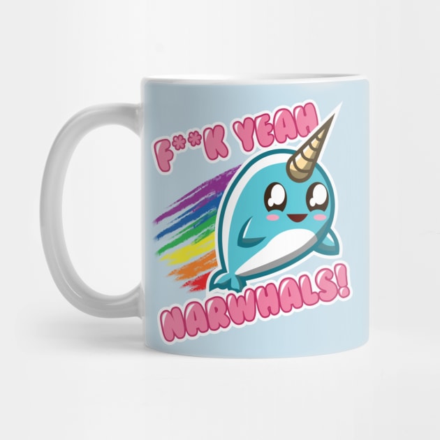 F**K YEAH NARWHALS by JRLunaArt